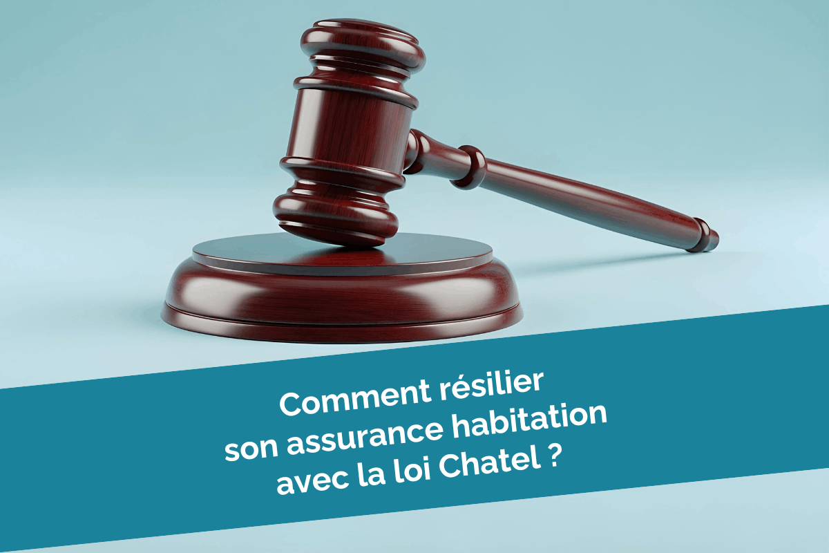 resilier assurance logement loi chatel