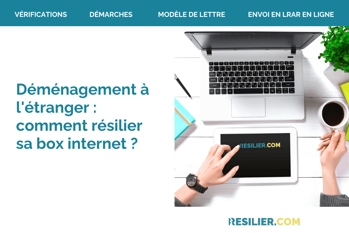 resilier box internet demenagement etranger