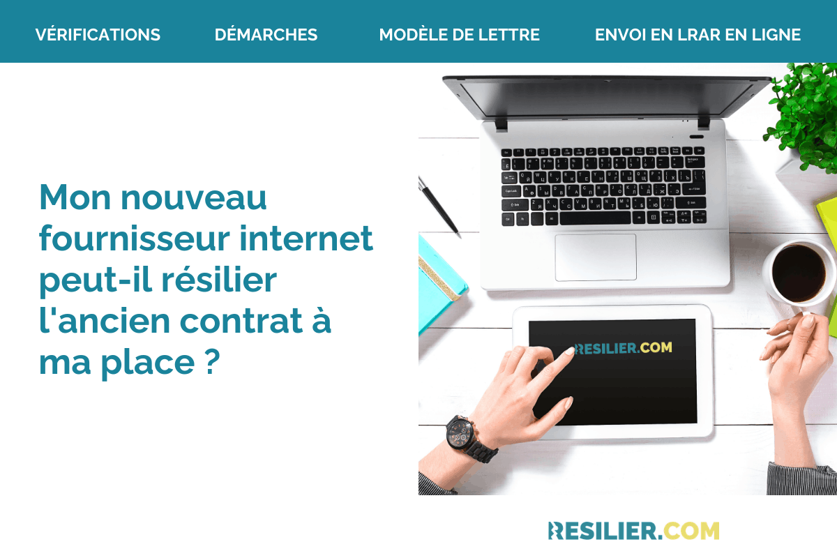 resiliation box internet par nouveau fournisseur