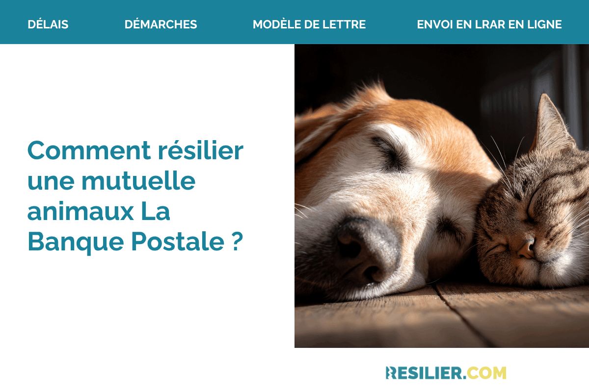 resilier une mutuelle animaux la banque postale