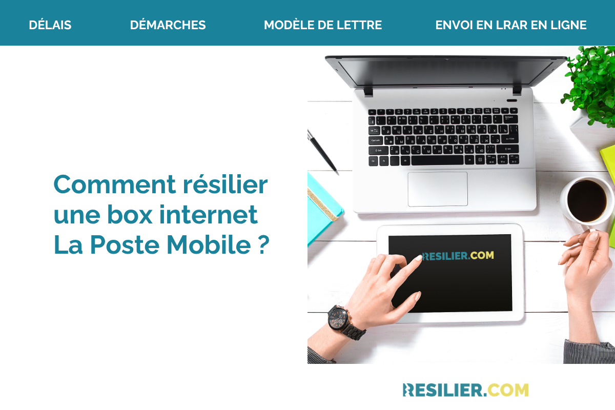 résilier box internet La Poste Mobile