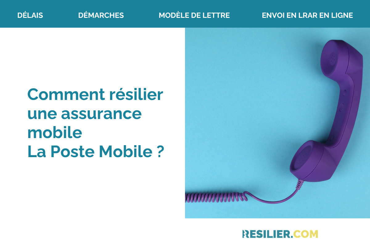 résilier assurance mobile la poste mobile
