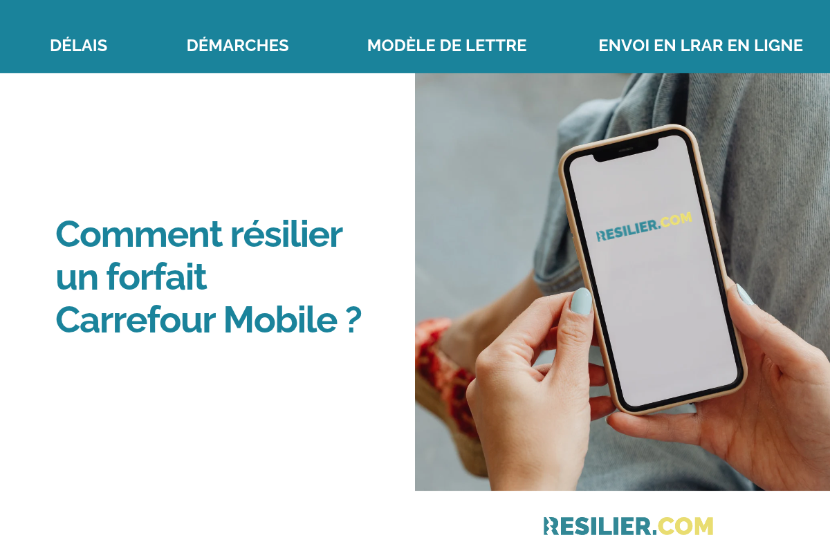 résilier un forfait Carrefour Mobile