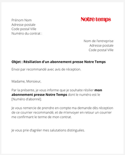 la lettre pour resilier un abonnement notre temps
